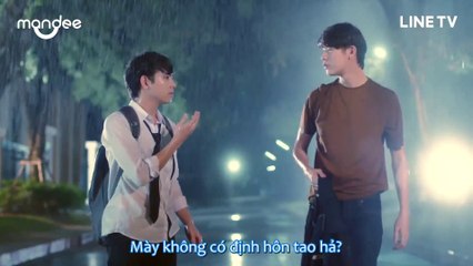 [Vietsub] Mày không có định hôn tao sao? - Why R U The Series - Cut Ep.4