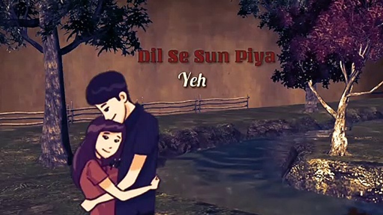 Dil se sun piya re song