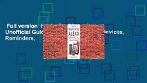 Full version  Hacks for Alexa: An Unofficial Guide to Settings, Linking Devices, Reminders,