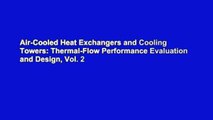 Air-Cooled Heat Exchangers and Cooling Towers: Thermal-Flow Performance