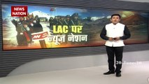 India China Face Off: चीन की हकीकत दिखाने के लिए LAC पर पहुंचा News Nation
