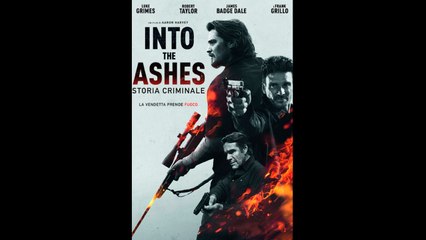 INTO THE ASHES - STORIA CRIMINALE (2019) italiano Gratis