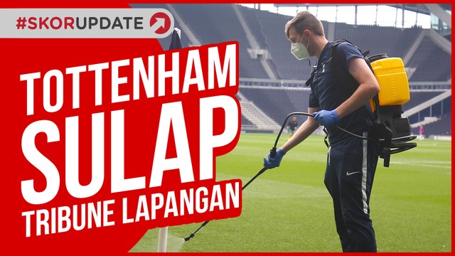 LIGA KEMBALI BERJALAN, TOTTENHAM SULAP TRIBUNE