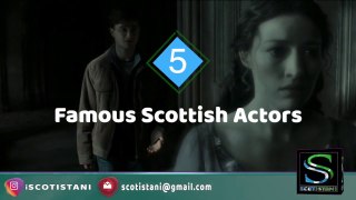 5 Famous Scottish Actors | Sean Connery | Kelly Macdonald | Gerard Butler | Rose Leslie | Ewan McGregor