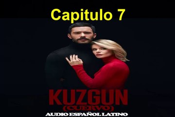 Kuzgun (Cuervo) Capitulo 7 Completo