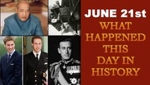 June 21st: Here is a look at some major events that took place on this day in history| Oneindia News