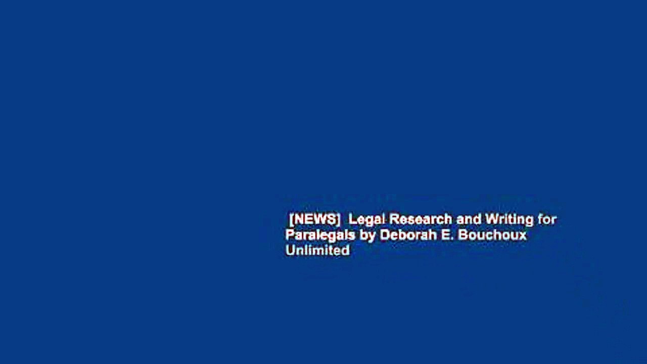 [NEWS]  Legal Research and Writing for Paralegals by Deborah E. Bouchoux