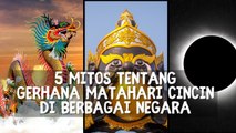 5 Mitos Tentang Gerhana Matahari Cincin di Berbagai Negara