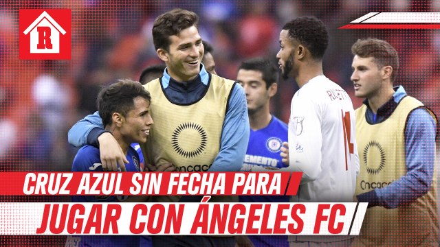 Cruz Azul sigue sin fecha para enfrentar a los Angeles FC en Concachampions