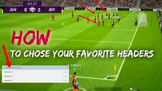 Trick to choose your favorite HEADERS in Corner kick or to defend