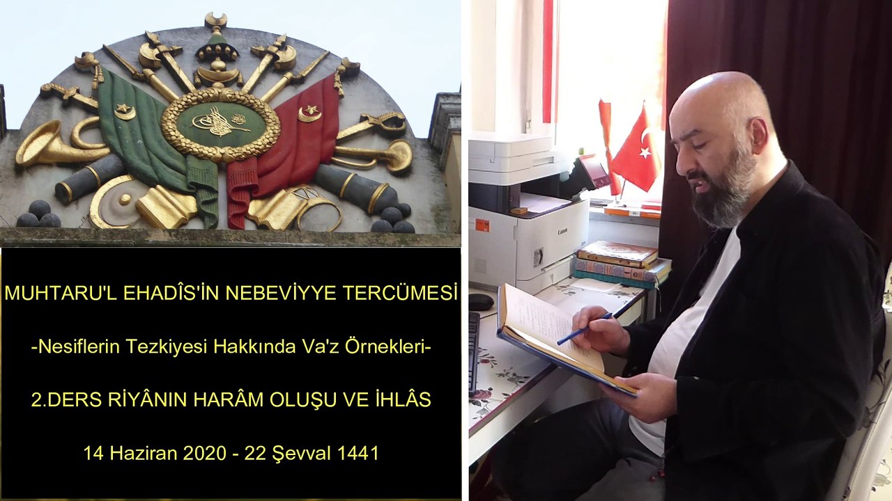 2.DERS RİYÂNIN HARÂM OLUŞU VE İHLÂS 14 Haziran 2020 - 22 Şevval 1441