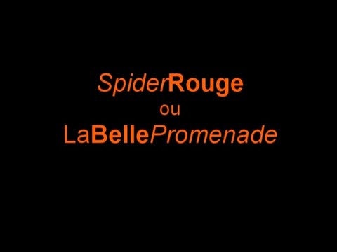 ◄♦►SPIDER ROUGE ou LA BELLE PROMENADE◄♦►Teaser Cartel des Anges◄♦►Film AVENTURES VIDEO CINEMA REALISATEUR PRODUCTION PUBLICITE EXPO FESTIVAL ART CHANSON ROCK EDITION ROMAN LITTERATURE LIBRAIRIE MUSEE CONSERVATOIRE L'ISLE-ADAM CERGY PONTOISE PARI S CNC