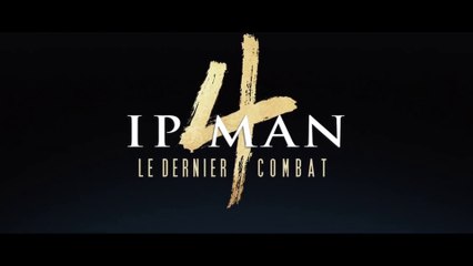 IP MAN 4 (2019) Bande Annonce VOSTF - HD