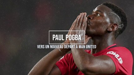 Pogba, vers un nouveau départ à Man United