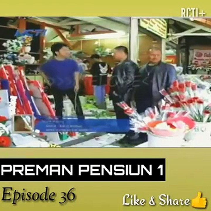 Preman Pensiun Sea-01 Eps 36