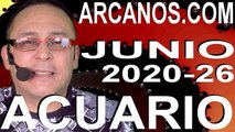 ACUARIO JUNIO 2020 ARCANOS.COM - Horóscopo 21 al 27 de junio de 2020 - Semana 26