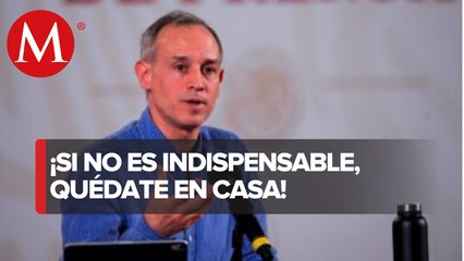 No salga a pasear, lo más importante es el cuidado diario: López-Gatell