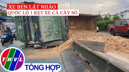 Xe ben lật nhào trên quốc lộ 1, kẹt xe cả cây số