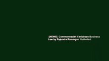 [NEWS]  Commonwealth Caribbean Business Law by Rajendra Ramlogan  Unlimited