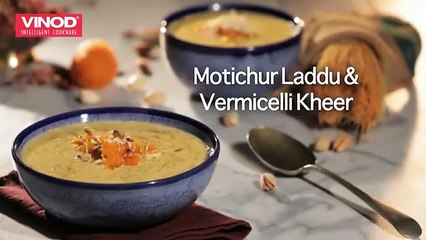 Festive Season - Dessert special - Motichur Laddu & Vermicelli Kheer