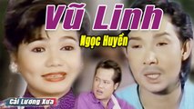 Cải Lương Xưa : Cơn Bão Lòng - Vũ Linh Ngọc Huyền Thoại Mỹ  cải lương xã hội tuồng hay nhất