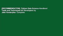 [RECOMMENDATION]  Python Data Science Handbook: Tools and Techniques for