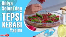 Hülya Seloni’den Enfes Tepsi Kebabı Tarifi