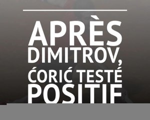 Coronavirus - Après Dimitrov, Ćorić à son tour testé positif