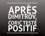 Coronavirus - Après Dimitrov, Ćorić à son tour testé positif