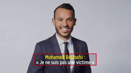 Mohamed Bouhafsi : « Je ne suis pas une victime »