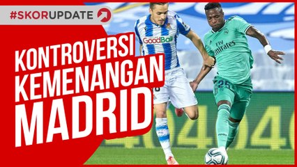 KEMENANGAN REAL MADRID PENUH KONTROVERSI!!