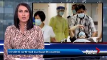 COVID-19 outbreak - Virus spreads to at least 56 countries-