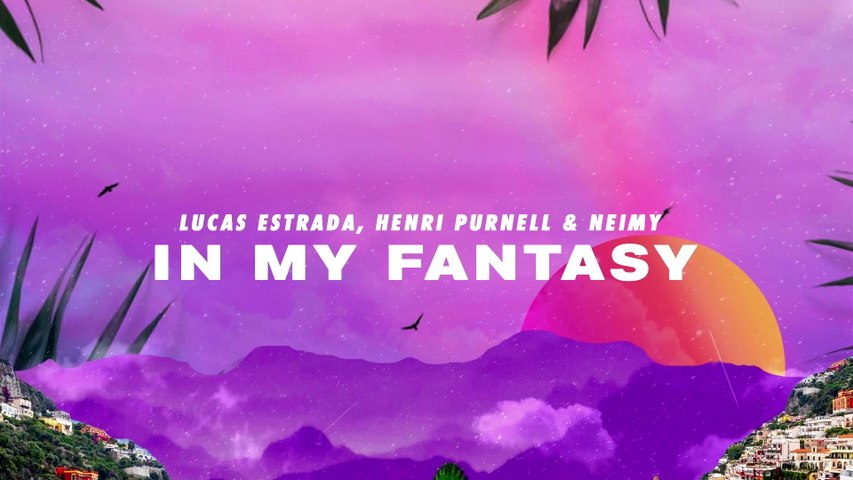 Lucas Estrada - In My Fantasy