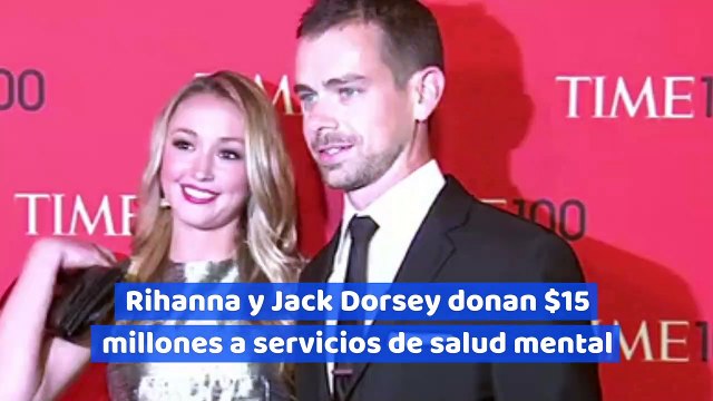 Rihanna y Jack Dorsey donan $15 millones a servicios de salud mental