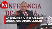 Guanajuato vive una situación grave, no permitiremos anarquía: AMLO