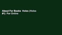 About For Books  Holes (Holes #1)  For Online
