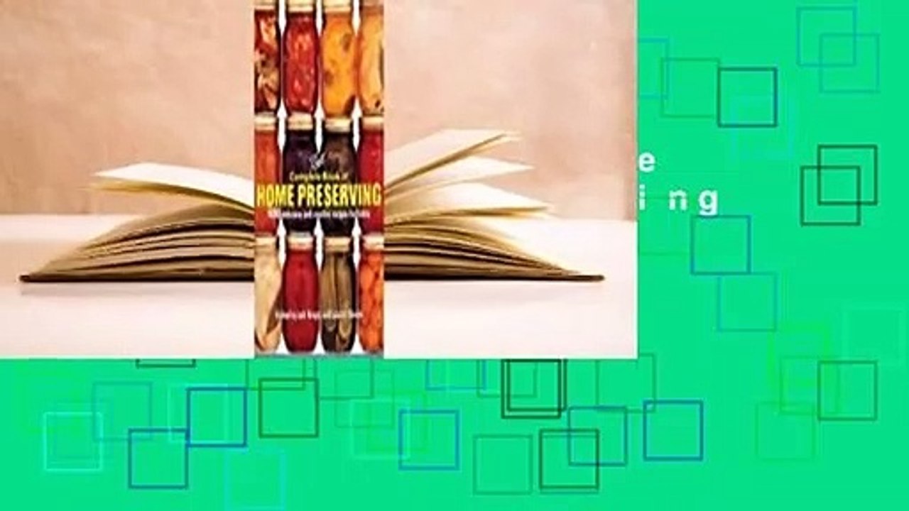 [Read] Ball Complete Book of Home Preserving  For Free