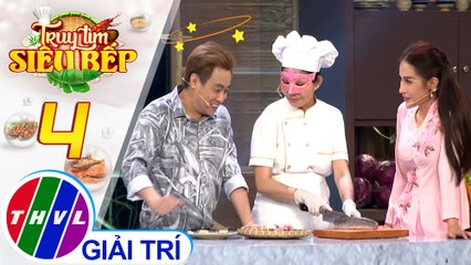 Truy tìm siêu bếp - Tập 4[2]: Kỹ năng bếp