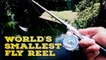 Micro Fly Fishing Reel!!!  World's Smallest