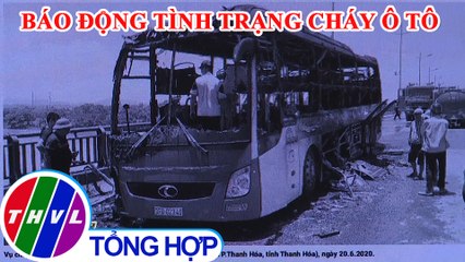 Báo động tình trạng cháy ô tô - Điểm báo (23/6/2020)
