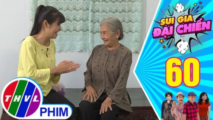 Sui gia đại chiến - Tập 60[3]: Minh Chủ vui mừng vì được bà nội thuê làm việc trở lại