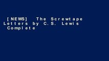 [NEWS]  The Screwtape Letters by C.S. Lewis  Complete