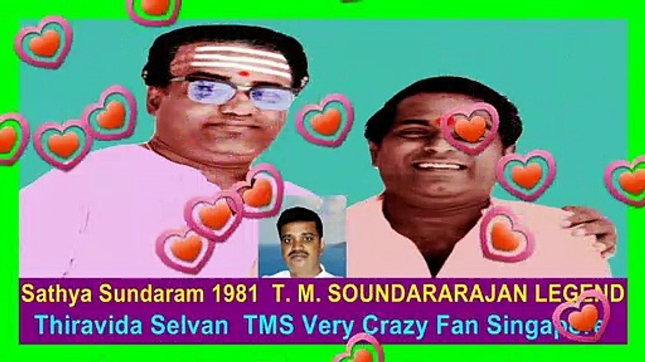 Sathya Sundaram 1981  T. M. SOUNDARARAJAN LEGEND