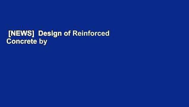 [NEWS] Design of Reinforced Concrete by Jack C. McCormac Full