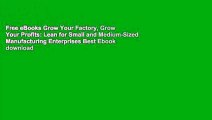 Free eBooks Grow Your Factory, Grow Your Profits: Lean for Small and