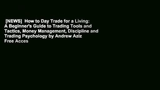 [NEWS]  How to Day Trade for a Living: A Beginner’s Guide to Trading Tools