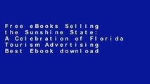 Free eBooks Selling the Sunshine State: A Celebration of Florida Tourism