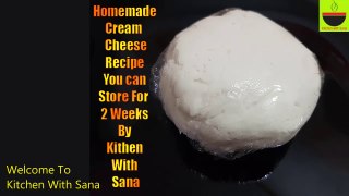 Cream Cheese Recipe Homemade Cream Cheese  How to Make Cream Cheese at home By Kitchen With Sana