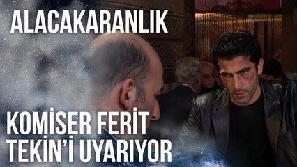 Komiser Ferit, Tekin’i Uyarıyor | Alacakaranlık 6. Bölüm