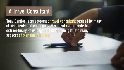Tony Daniloo - Highly Skilled Travel Consultant